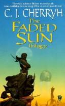 C.J. Cherryh: The Faded Sun Trilogy (Tandem Library)