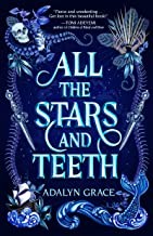 Adalyn Grace, Shayna Small: All the stars and teeth (Hardcover, 2020, Imprint)