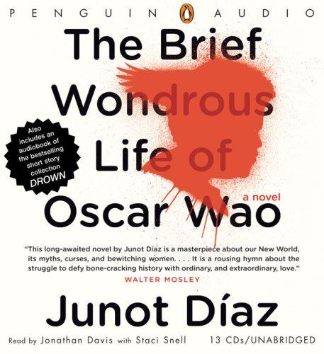 Junot Díaz: The Brief Wondrous Life of Oscar Wao (Penguin Audio)