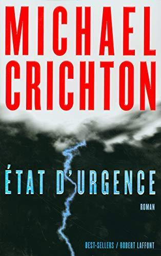 Michael Crichton, Michael Crichton, Patrick Berthon, Michael Crichton: État d'urgence (Paperback, French language, 2005, ROBERT LAFFONT)
