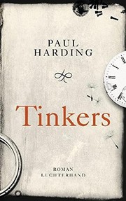 Paul Harding - undifferentiated: Tinkers (Hardcover, 2011, Luchterhand Literaturvlg.)