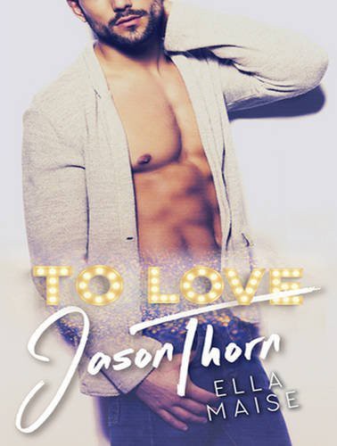 Lidia Dornet, Ella Maise, Sebastian York: To Love Jason Thorn (AudiobookFormat, Tantor Audio)