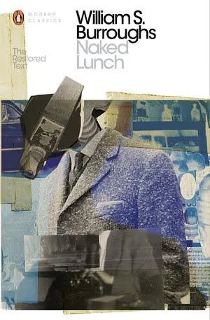 William S. Burroughs: Naked lunch : the restored text (2015, Penguin Books)