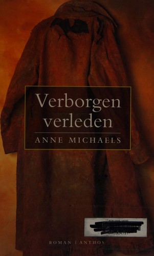 Anne Michaels: Verborgen verleden (Dutch language, 1997, Anthos)