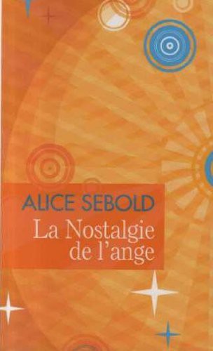 Alice Sebold: La nostalgie de l'ange (Paperback, France Loisirs)