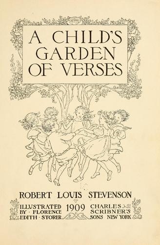 Robert Louis Stevenson: A child's garden of verses (1909, C. Scribner's sons)