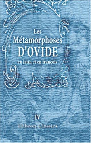 Ovid: Les Métamorphoses d'Ovide, en latin et en françois (Paperback, French language, Adamant Media Corporation)