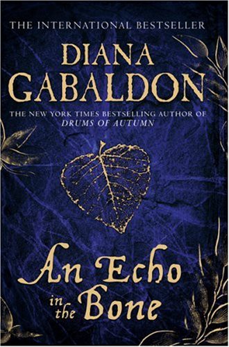 Diana Gabaldon: An Echo in the Bone (Hardcover, 2010, Orion Books, Orion Publishing Co)
