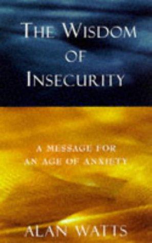 Alan Watts: The Wisdom of Insecurity (Paperback, Rider & co)