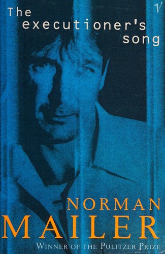 Norman Mailer: The executioner's song (1991, Vintage)