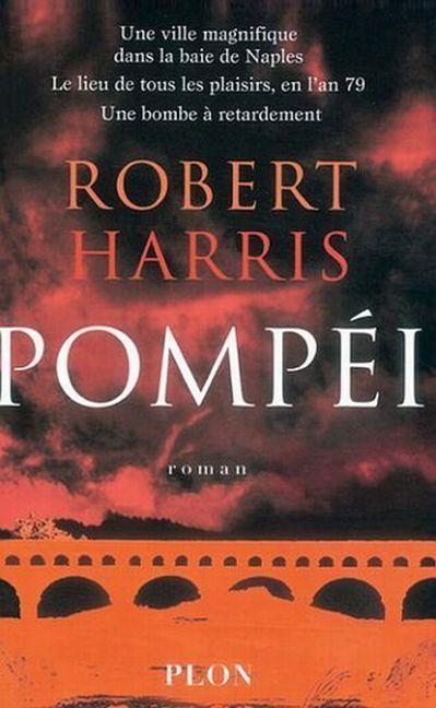 Robert Harris: Pompéi (French language)