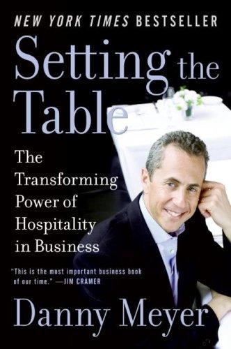 Danny Meyer: Setting the Table (Paperback, Harper Paperbacks, HarperCollinsPublishers)