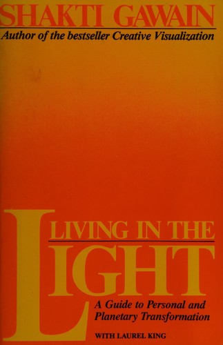 Shakti Gawain: Living in the light (Paperback, 1992, New World Library)