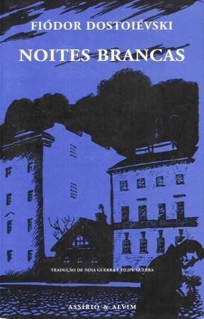 Fyodor Dostoevsky: Noites Brancas (Portuguese language, 2001, Assírio & Alvim)