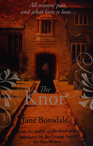 Jane Borodale: Knot (2013, HarperCollins Publishers Australia)