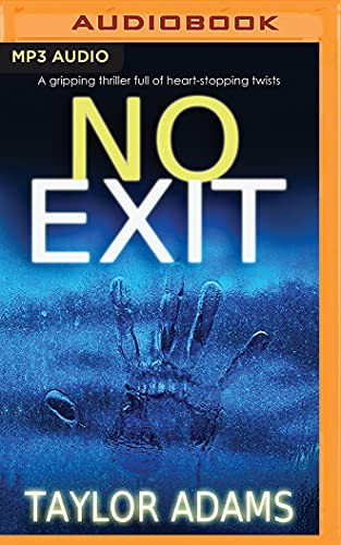 Taylor Adams, Sarah Naughton: No Exit (AudiobookFormat, Brilliance Audio)