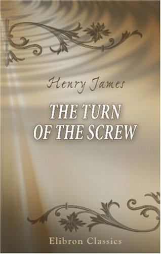 Henry James: The Turn of the Screw (Paperback, Adamant Media Corporation)