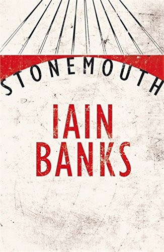 Iain M. Banks: Stonemouth (Paperback, 2012, Little, Brown Young Readers)