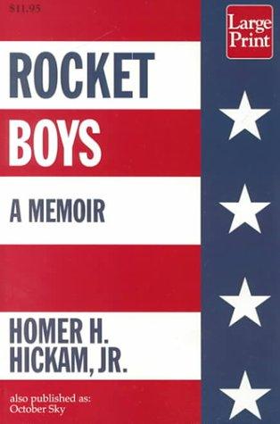 Homer H. Hickam: Rocket boys (2000, Large Print Press)