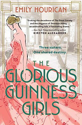 Emily Hourican: The Glorious Guinness Girls (Paperback, 2021, Grand Central Publishing)