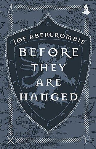 Joe Abercrombie: Before They Are Hanged (2017)