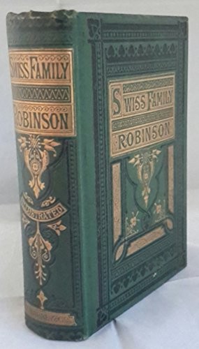 Johann David Wyss: Swiss Family Robinson (Hardcover, 2000, DoubleDay, Doubleday)