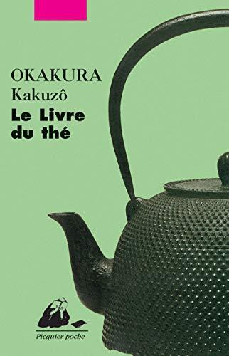 Okakura Kakuzō: Le livre du thé (French language, 2006)