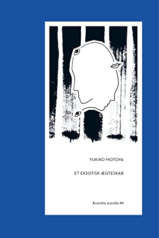 Yukiko Motoya, Hanne Arnold: Et eksotisk ægteskab (Danish language, 2020, Forlaget Korridor)