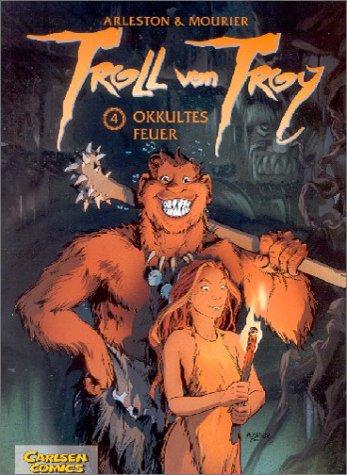 Jean-Louis Mourier, Christophe Arleston: Troll von Troy, Bd.4 (Paperback, German language, Carlsen)