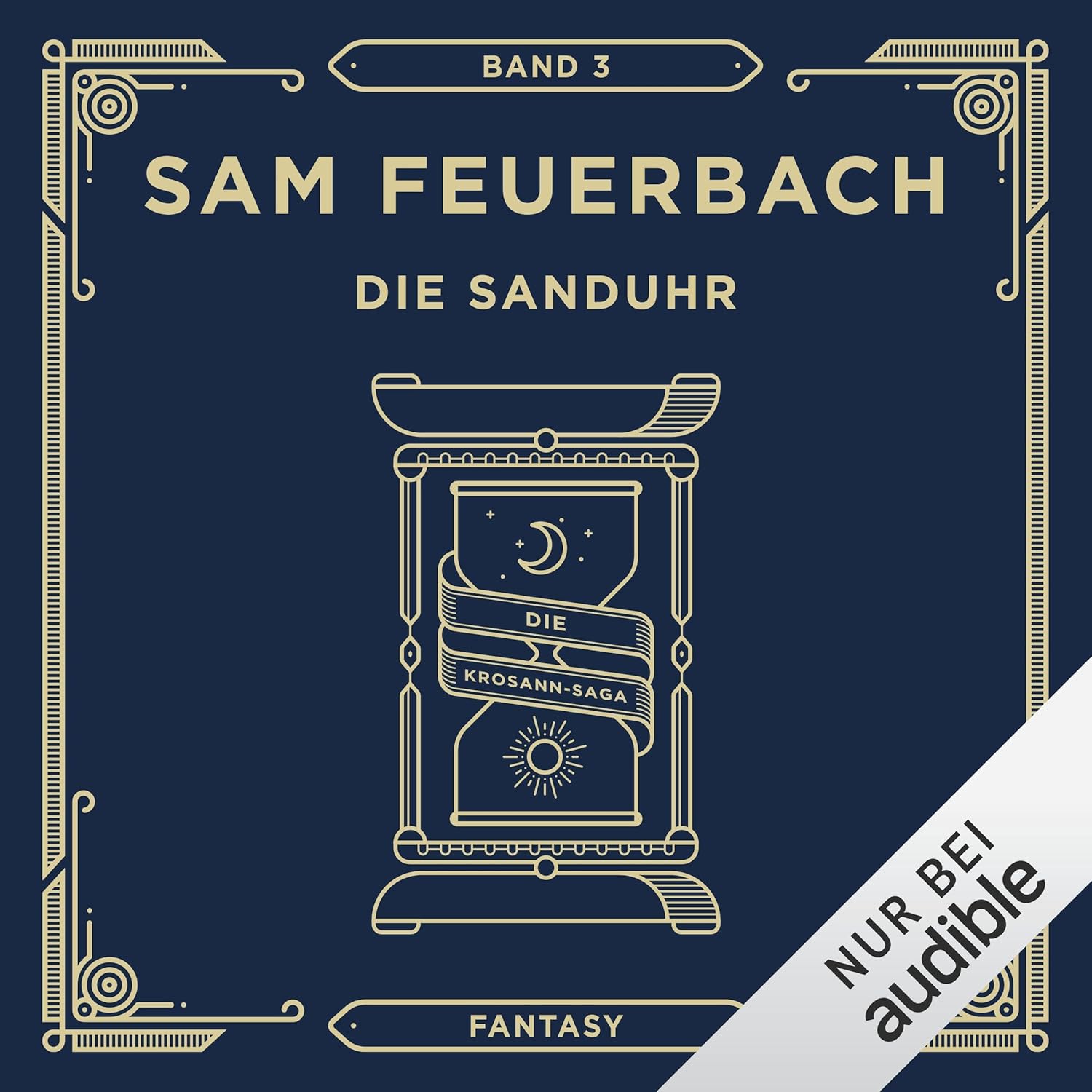 Sam Feuerbach: Die Sanduhr (AudiobookFormat, Deutsch language, 2016, Audible Studios)