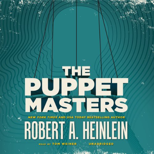 Robert A. Heinlein, Tom Weiner: The Puppet Masters (AudiobookFormat, Blackstone Audio)