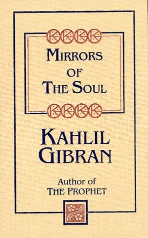 Kahlil Gibran: Mirrors of the Soul (Kahlil Gibran Pocket Library) (Hardcover, 1999, Book Sales)