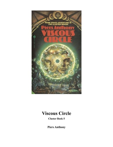 Piers Anthony: Viscous Circle (Cluster, Bk. 5) (1982, Avon Books (Mm))