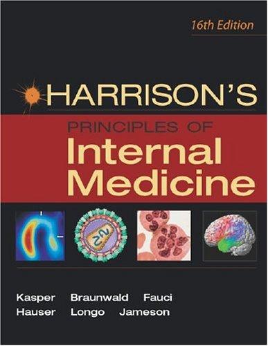 Eugene Braunwald, Anthony S. Fauci, Dennis L. Kasper, Dan L. Longo, J. Larry Jameson, Stephen Hauser: Harrison's Principles of Internal Medicine, 16/e Digital Edition (McGraw-Hill Professional)