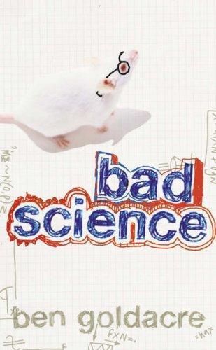 Ben Goldacre: Bad Science (2008)