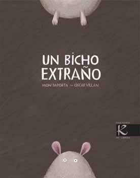 Mon Daporta: Un bicho extraño (2009, Faktoria K de libros)