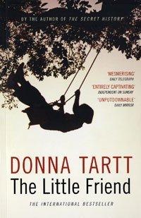Donna Tartt: The Little Friend (Paperback, Bloomsbury Publishing PLC)