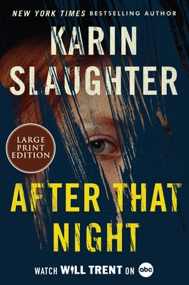 Karin Slaughter: After That Night (2023, HarperCollins Publishers, Harper Large Print)
