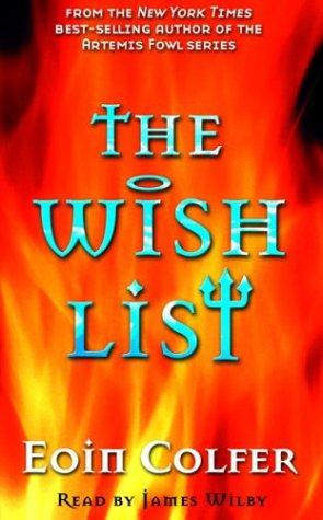 Eoin Colfer: The Wish List (AudiobookFormat, Listening Library)