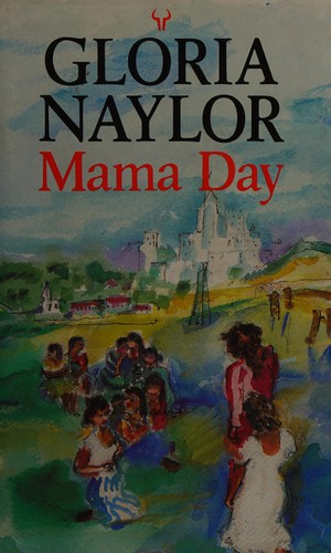 Gloria Naylor: Mama Day (1988, Hutchinson)