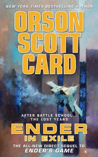 Orson Scott Card: Ender In Exile (Turtleback School & Library Binding Edition) (Hardcover, 2009, Turtleback Books)