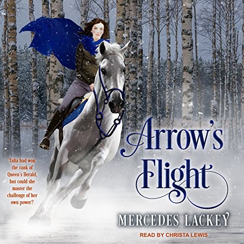 Mercedes Lackey: Arrow's Flight (AudiobookFormat, Tantor Audio)