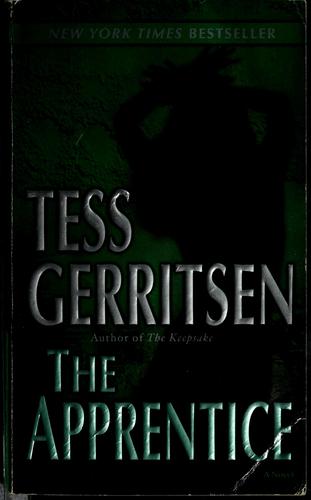 Tess Gerritsen: The apprentice (Paperback, 2008, Ballantine Books)