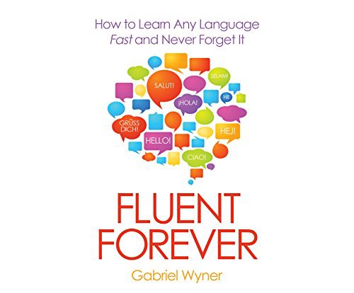 Gabriel Wyner: Fluent Forever (AudiobookFormat, Dreamscape Media)