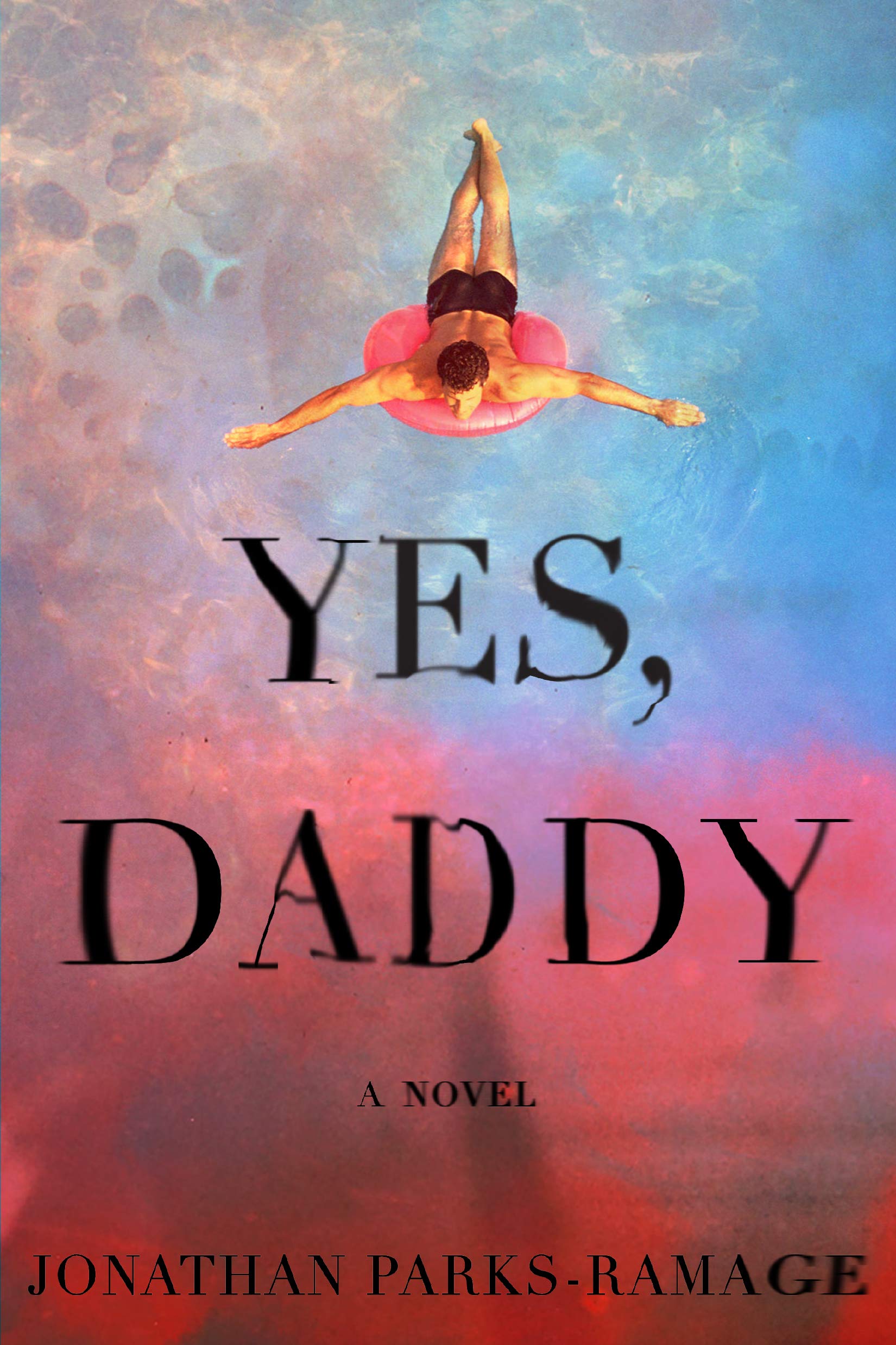 Jonathan Parks-Ramage: Yes, Daddy (Hardcover, 2021, Mariner Books)