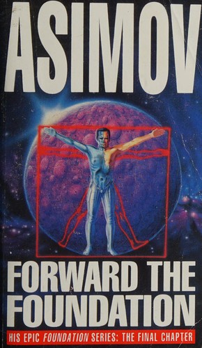 Isaac Asimov: Forward the Foundation (1994, Bantam Books)