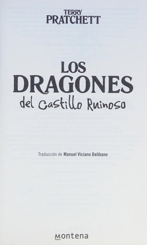 Terry Pratchett: Dragones del Castillo Ruinoso (Spanish language, 2016, Penguin Random House Grupo Editorial)