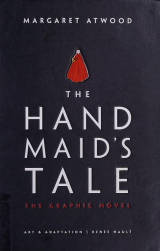 Margaret Atwood: The Handmaid's Tale (Hardcover, 2019, Nan A. Talese)