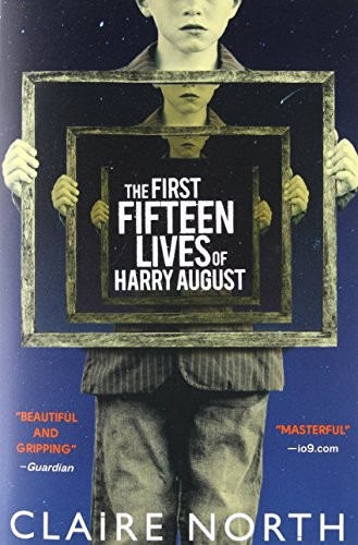 Claire North: The First Fifteen Lives of Harry August (Redhook)