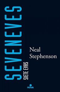 Neal Stephenson, Pedro Jorge Romero: Seveneves (Hardcover, Español language, 2016, Ediciones B)